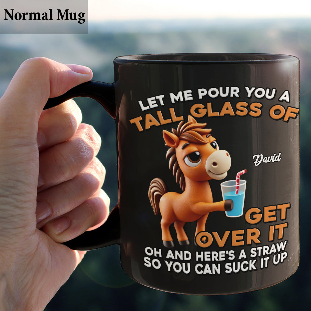 Let Me Pour You - Personalized Horse Mug