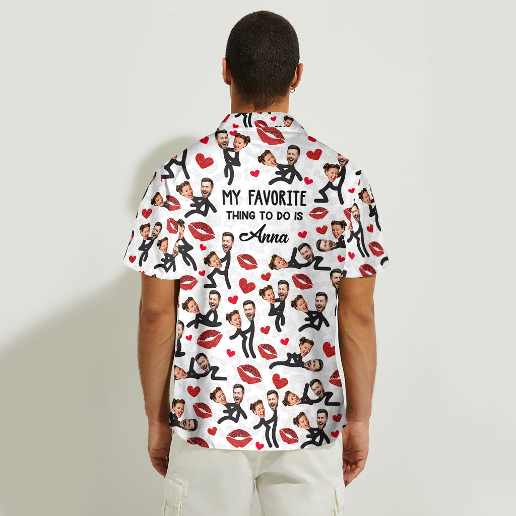 My Favorite Thing To Do - Personalized Couple Hawaiian Shirt