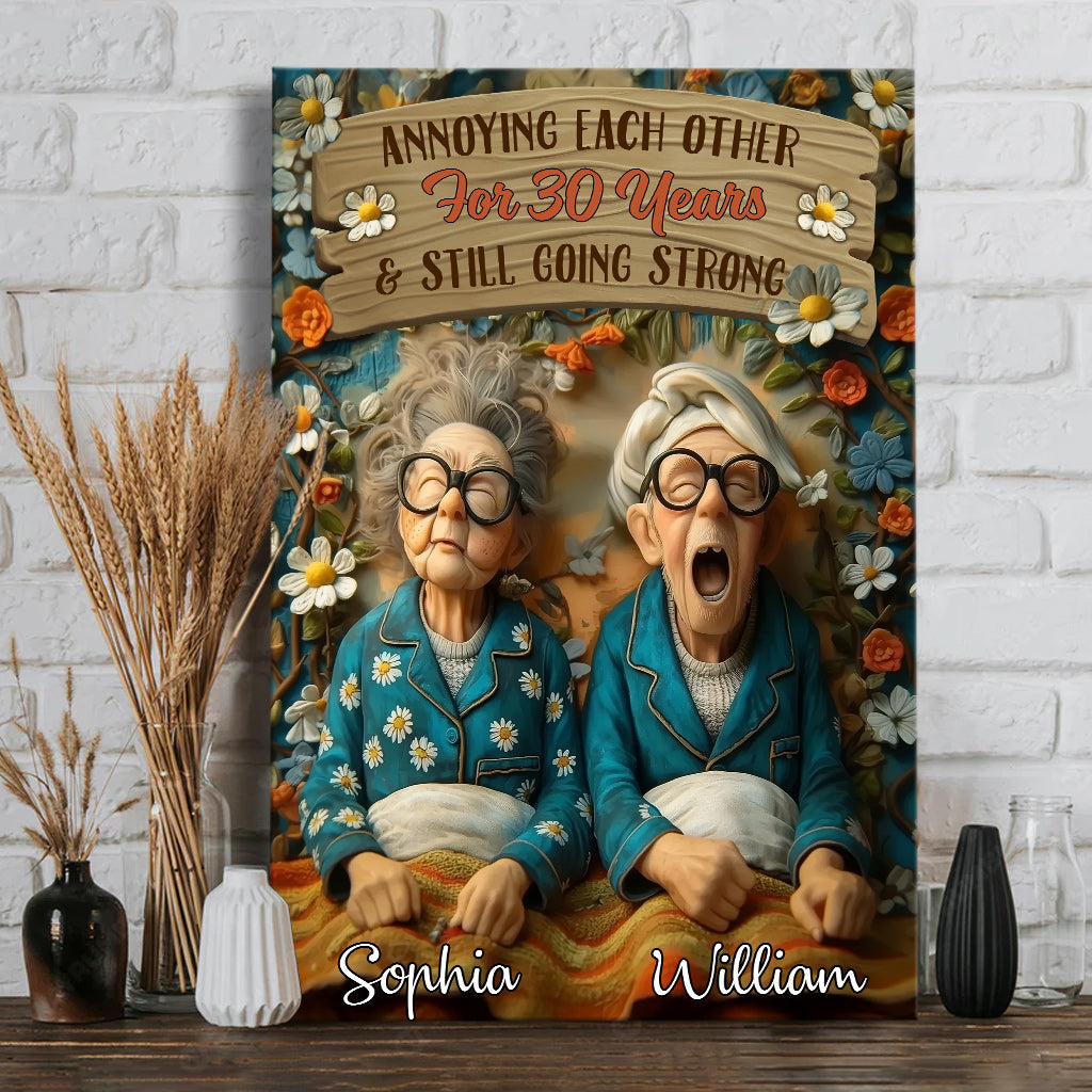 Annoying Each Other For Years & Still Going Strong - Personalized Couple Canvas And Poster