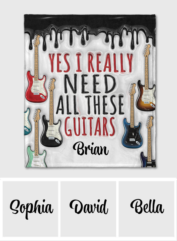 I Need All These Guitars - Personalized Guitar Blanket