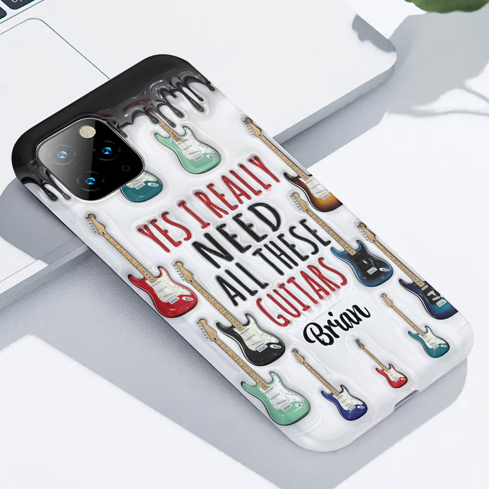 Yes I Really Do Need All These Guitars - Personalized Guitar Full Print Phone Case