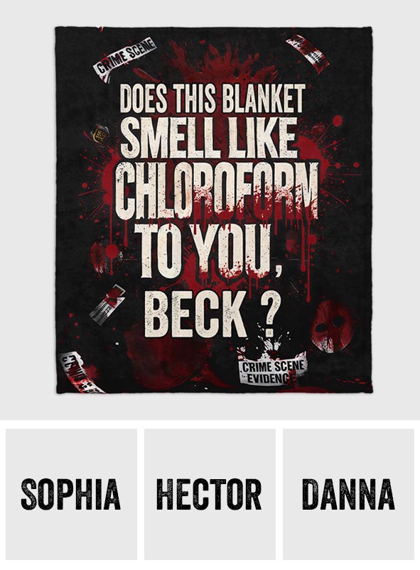 Does this towel smell like chloroform to you - Personalized Blanket