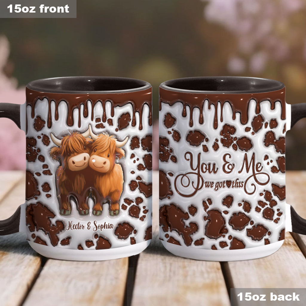 You And Me We Got This - Personalized Highland Cow Accent Mug