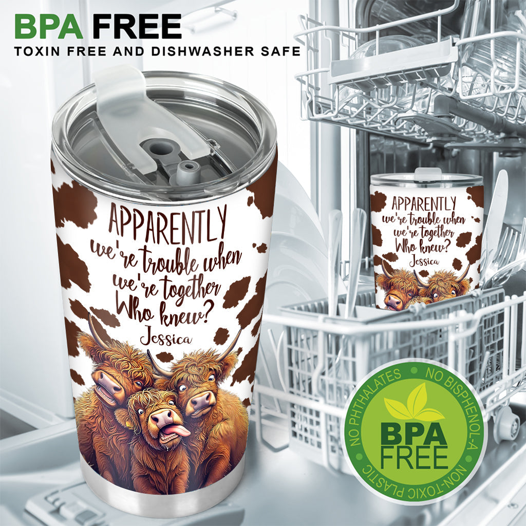 Apparently We're Trouble - Personalized Bestie Tumbler