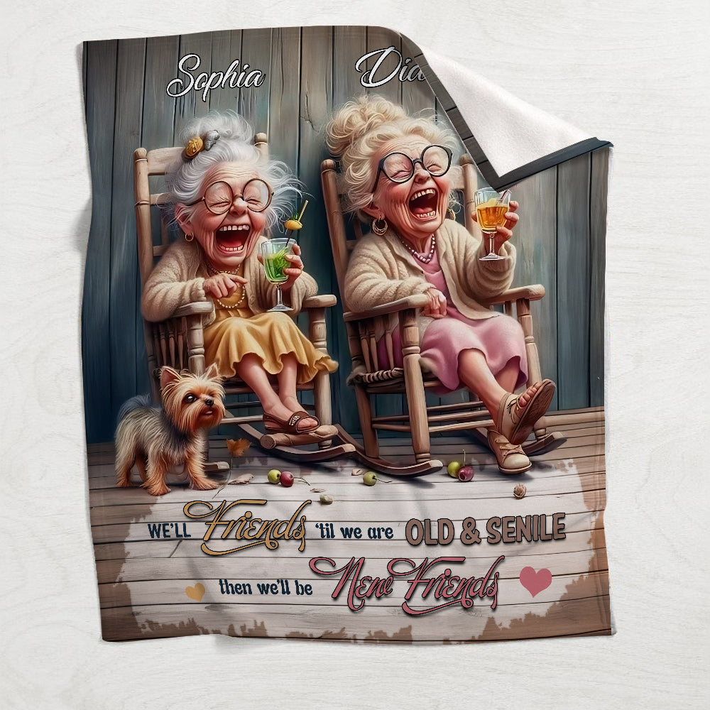 Let's Be Friends Til We Re Old And Bonkers - Personalized Bestie Blanket