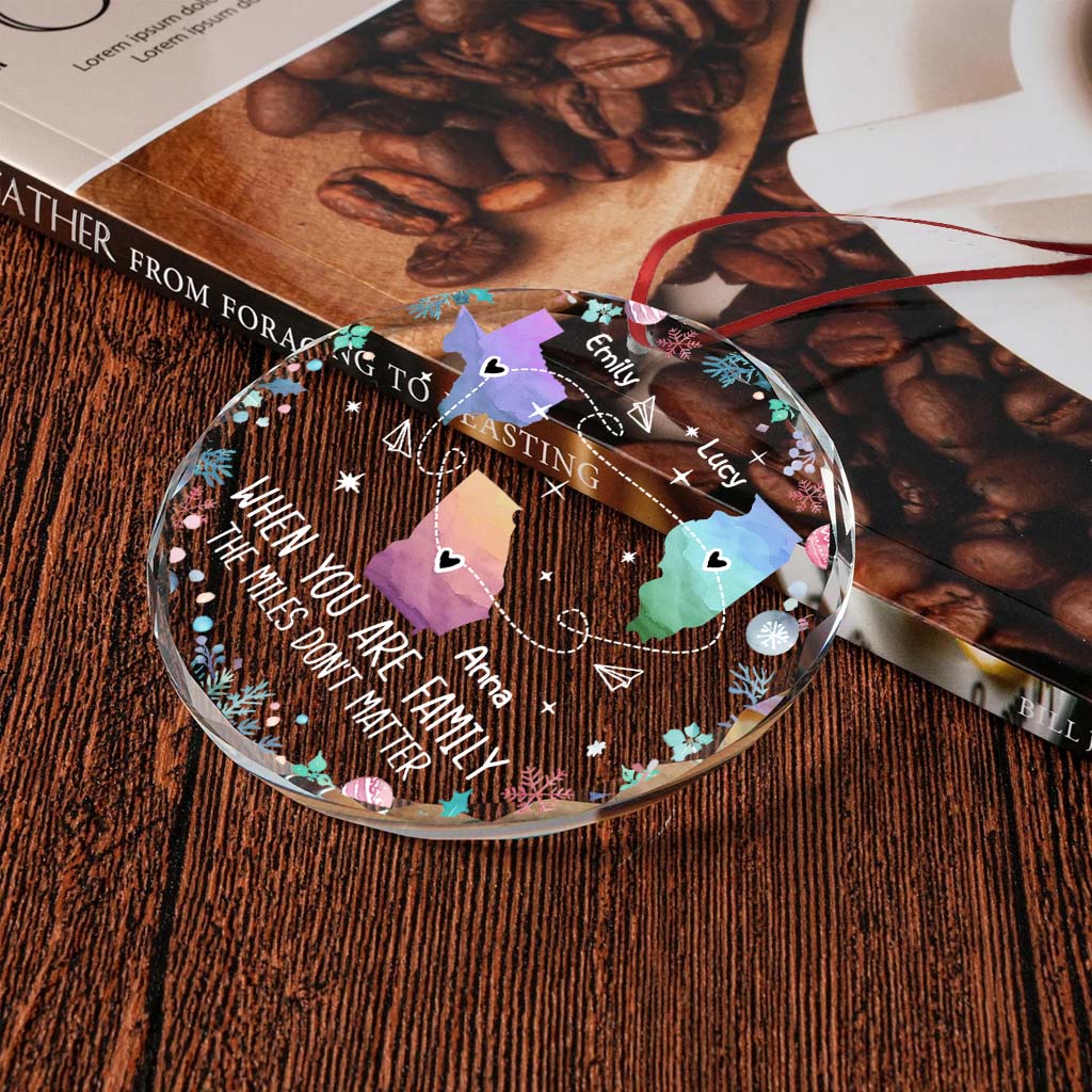 The Love Between Family Knows No Distance 
- Personalized Family Round Shaped Glass Ornament
