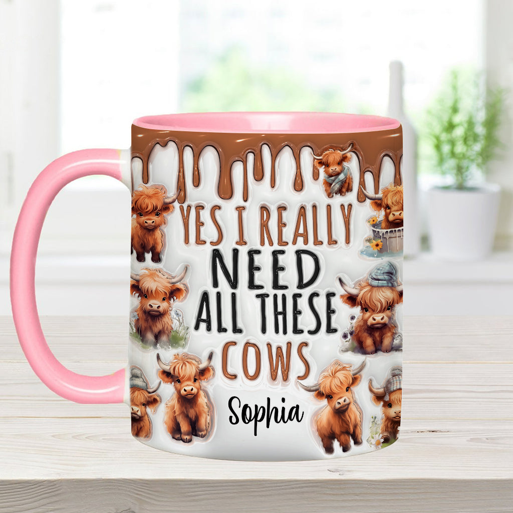 Yes I Really Need All These Cows - Personalized Accent Mug