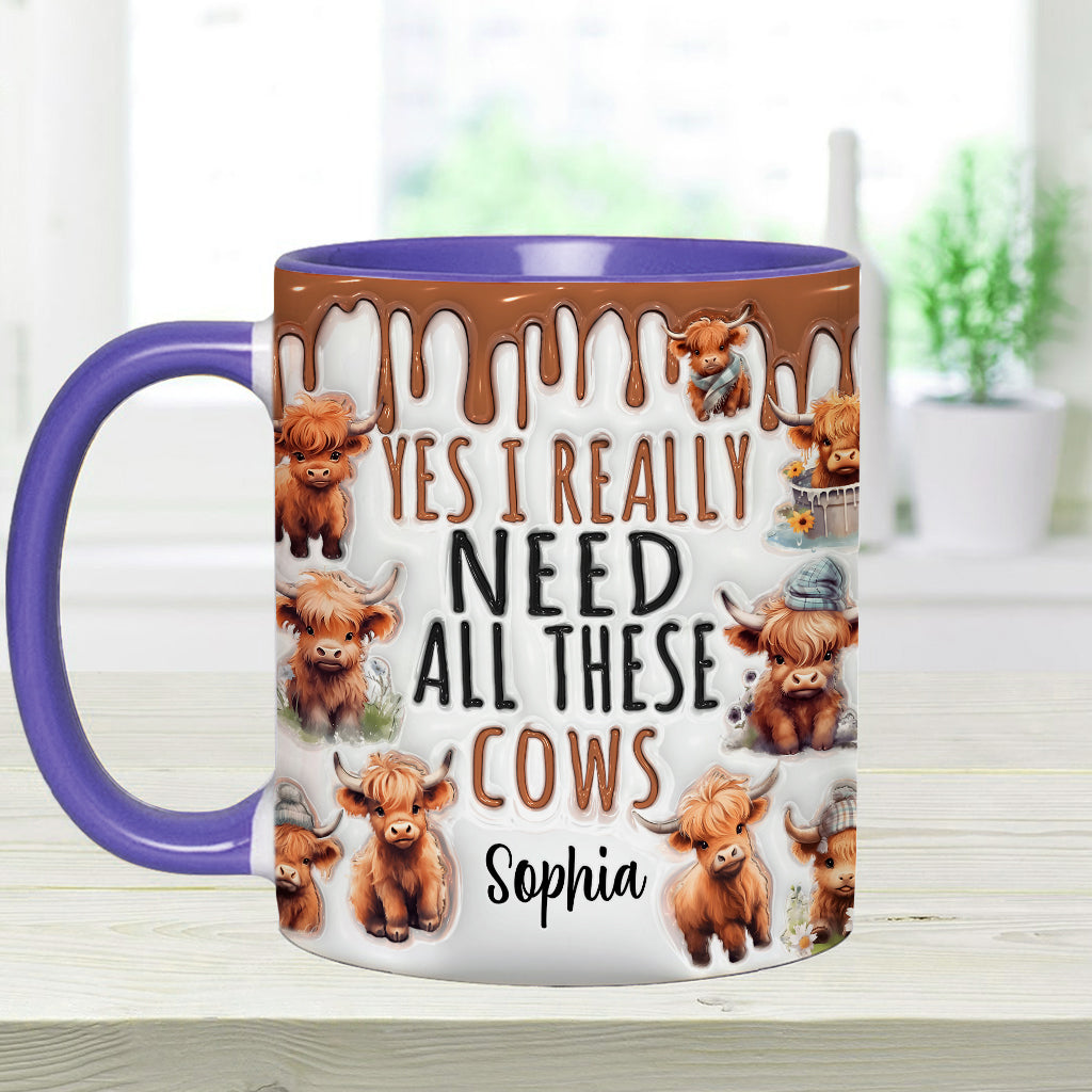 Yes I Really Need All These Cows - Personalized Accent Mug