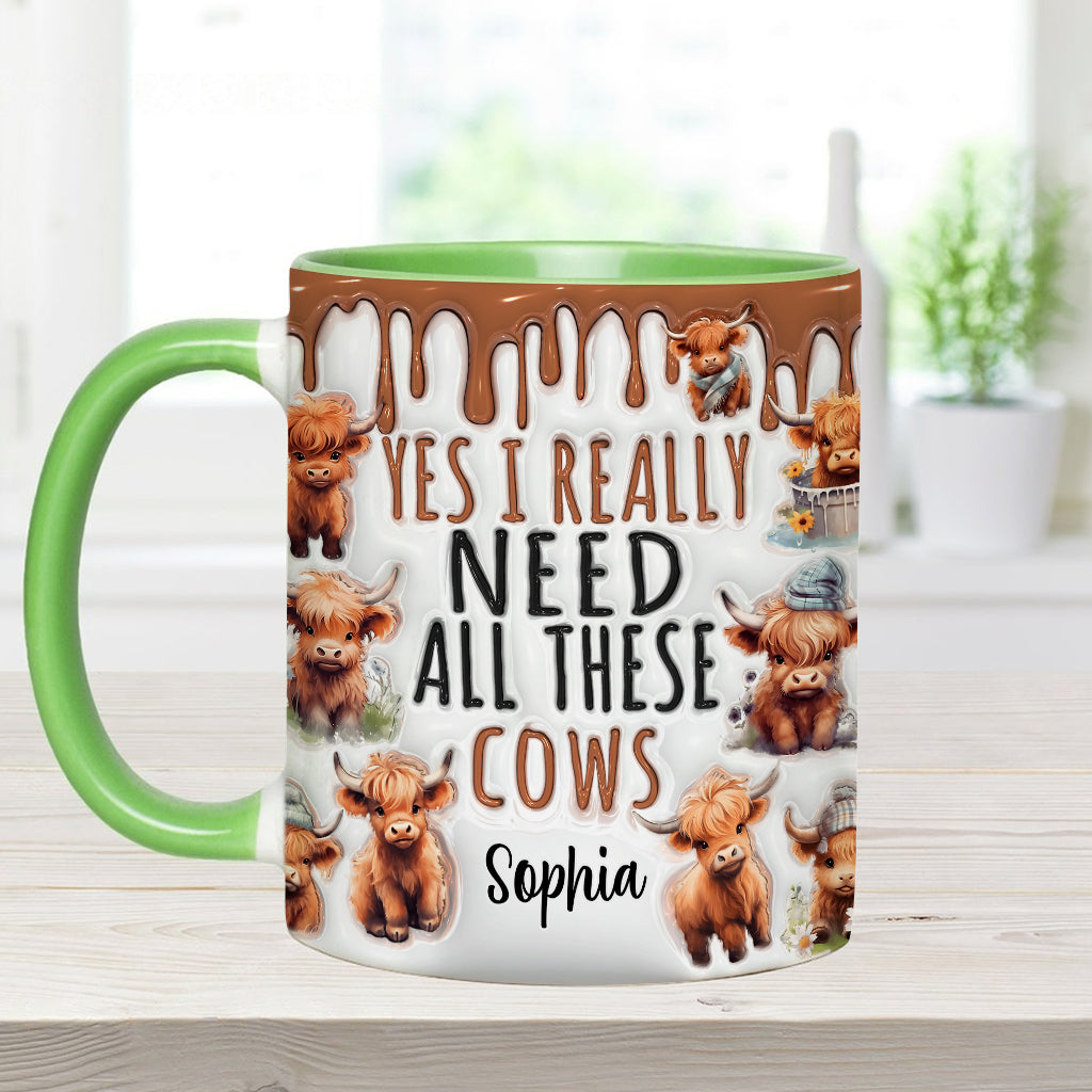 Yes I Really Need All These Cows - Personalized Accent Mug