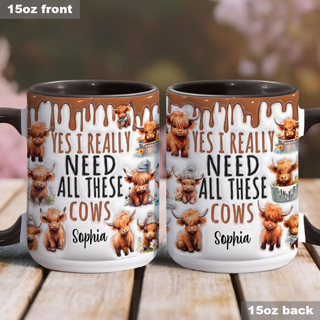 Yes I Really Need All These Cows - Personalized Accent Mug