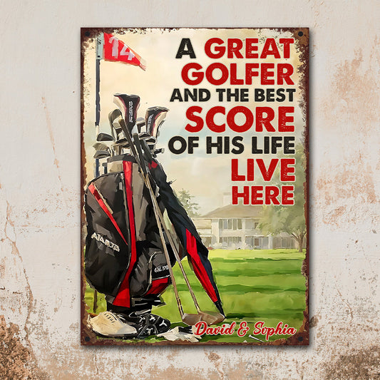 A Great Golfer and the Best Score of His Life Live Here - Personalized Golf Rectangle Metal Sign