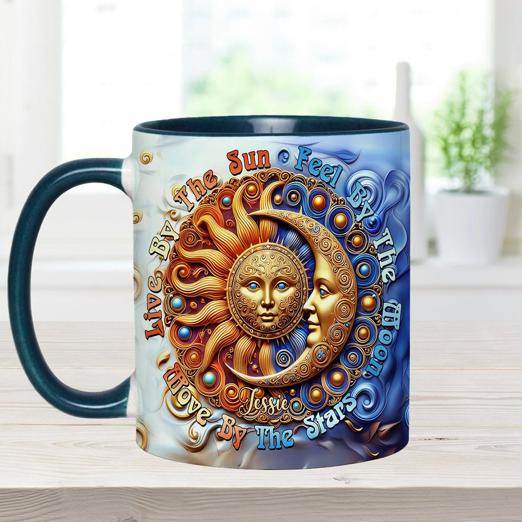 Live By The Sun Feel By The Moon Move By The Stars - Personalized Hippie Accent Mug