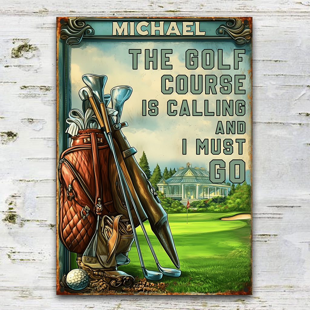The Golf Course Is Calling And I Must Go - Personalized Golf Rectangle Metal Sign