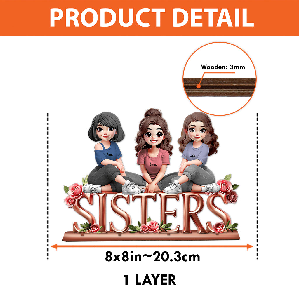 Sisters - Personalized Bestie 1 Layered Big Freestanding