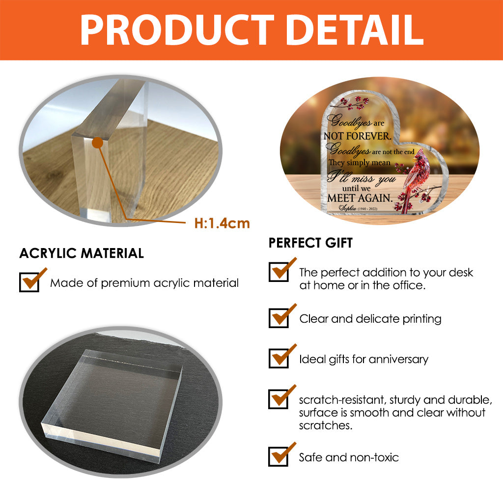 Goodbyes Are Not Forever - Personalized Memorial Custom Shaped Acrylic Plaque