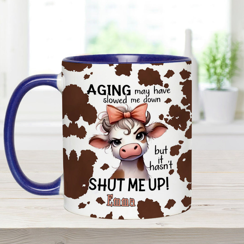 Aging May Have Slowed - Personalized Cow Accent Mug
