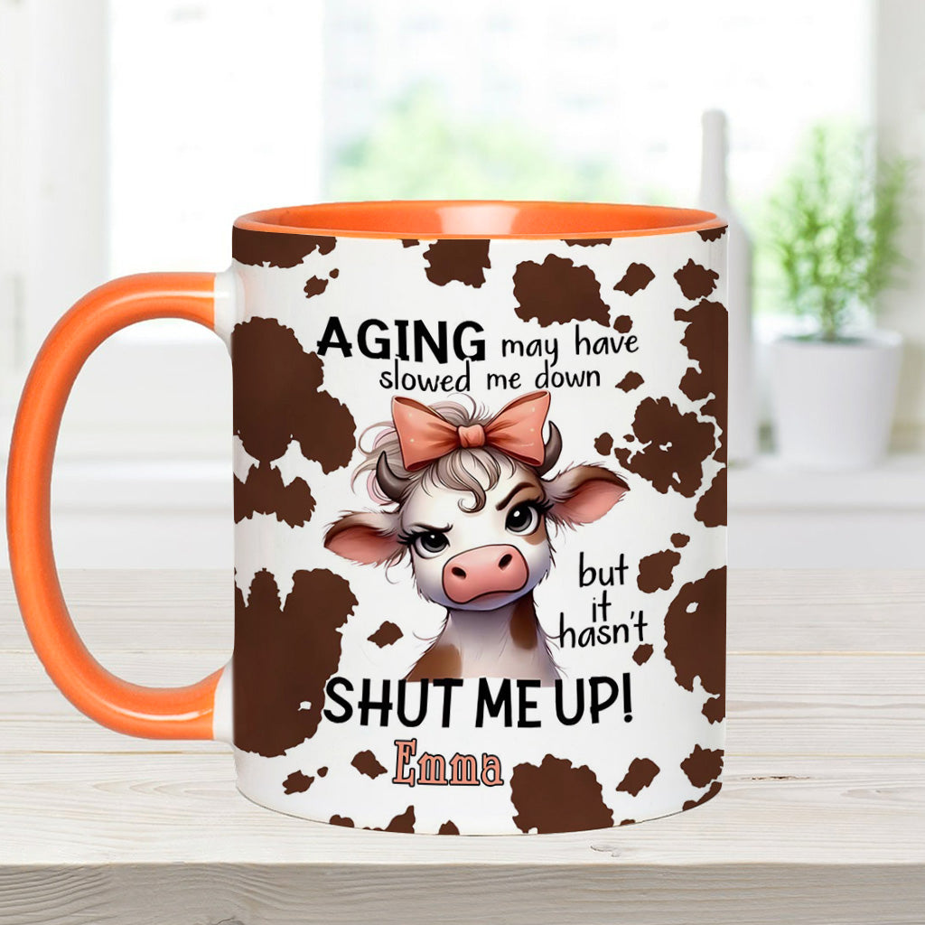 Aging May Have Slowed - Personalized Cow Accent Mug