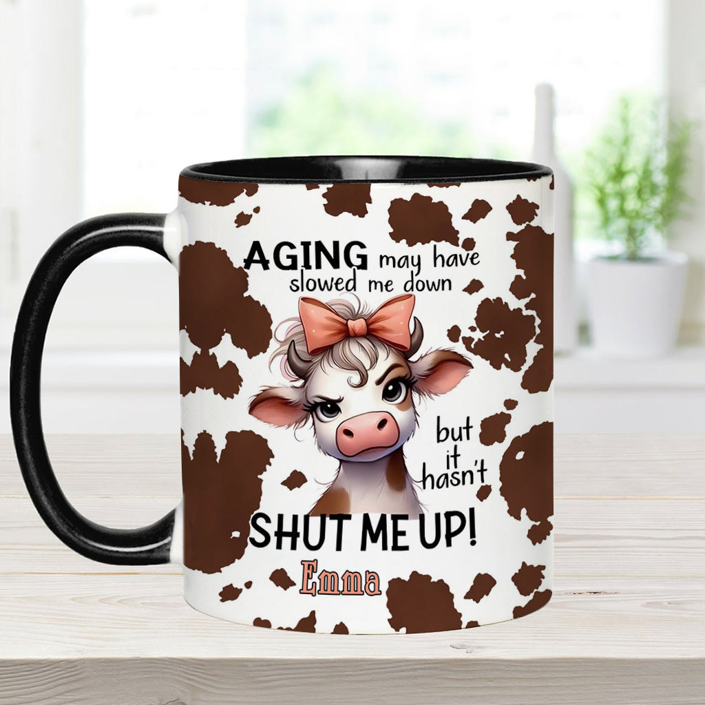Aging May Have Slowed - Personalized Cow Accent Mug