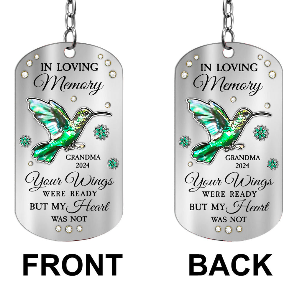 Your Wings Were Ready But My Heart Was Not - Personalized Memorial Stainless Steel Keychain