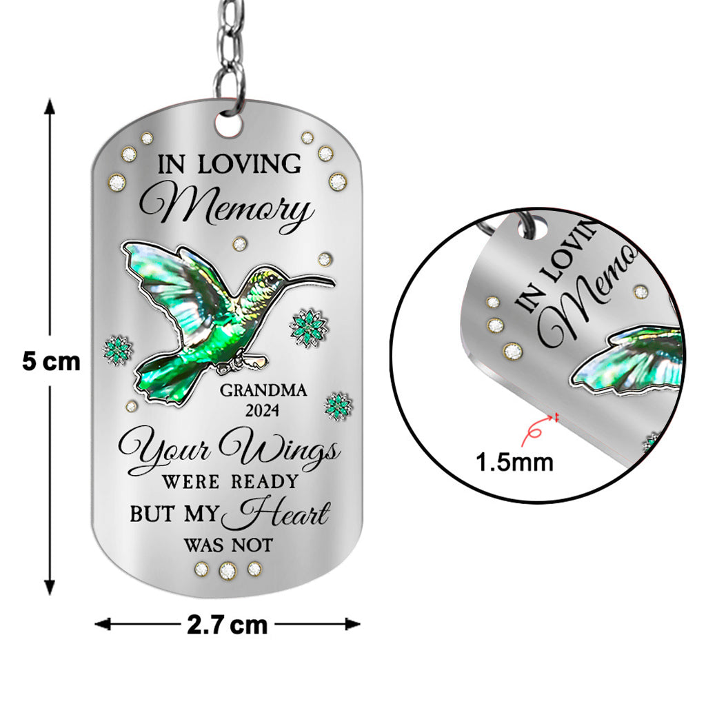 Your Wings Were Ready But My Heart Was Not - Personalized Memorial Stainless Steel Keychain