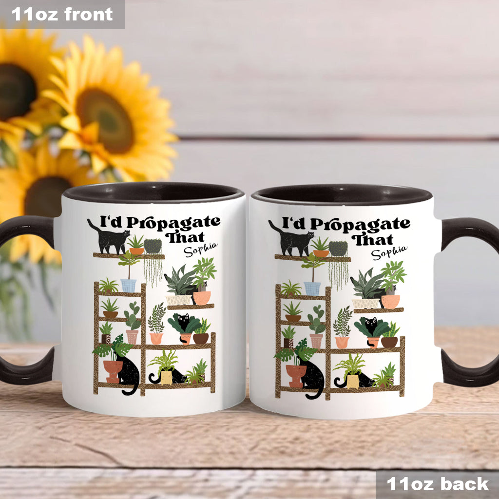 I'd Propagate That - Personalized Gardening Accent Mug