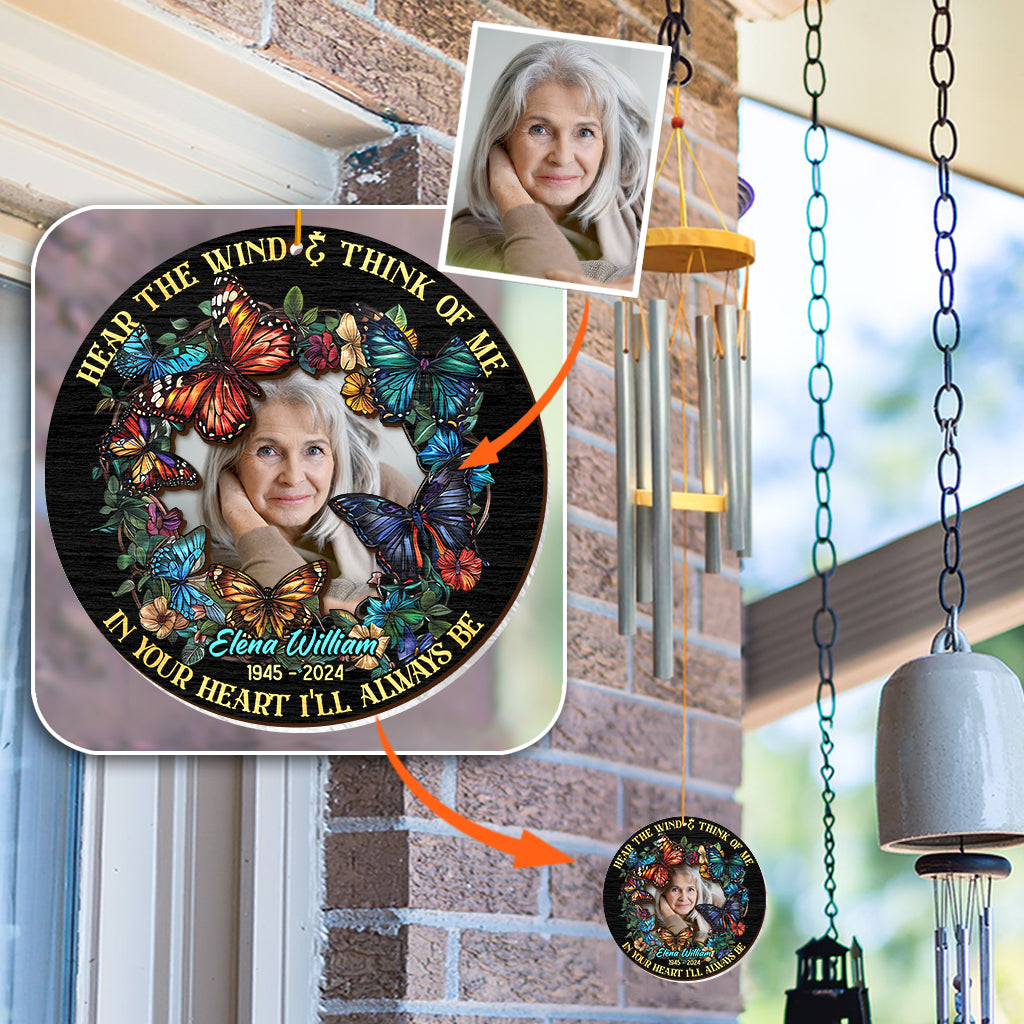 Hear The Wind And Think Of Me - Personalized Memorial Wind Chime Suncatcher