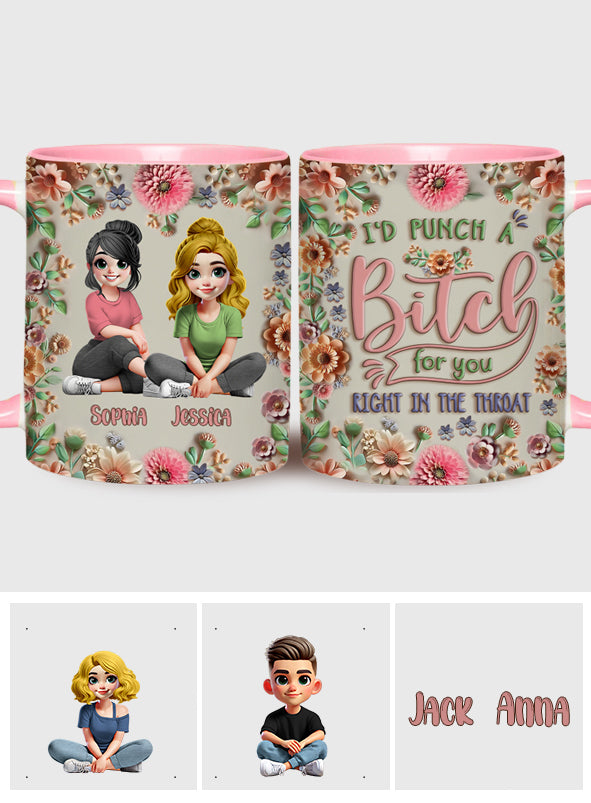 Punch A Bitch For You My Bestie - Personalized Bestie Accent Mug