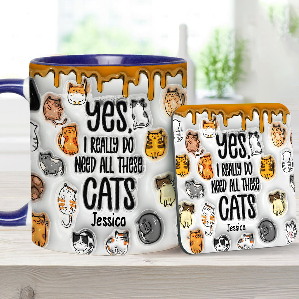Yes I Do Need All These Cats - Personalized Cat Accent Mug