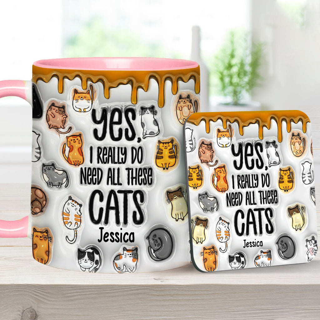 Yes I Do Need All These Cats - Personalized Cat Accent Mug