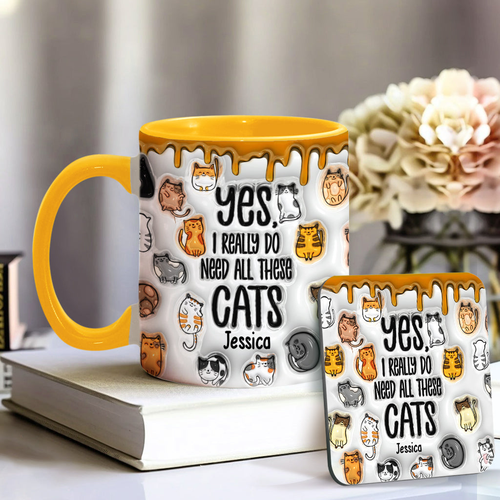 Yes I Do Need All These Cats - Personalized Cat Accent Mug