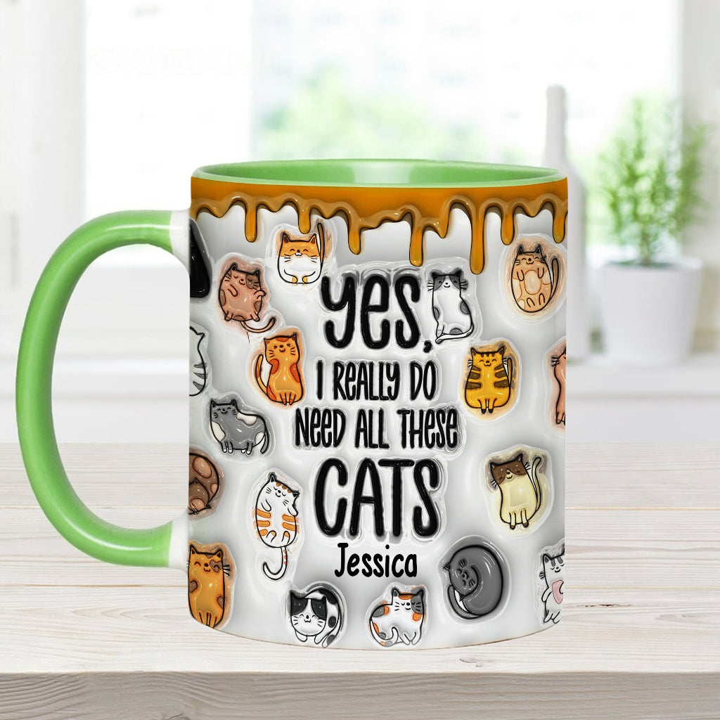 Yes I Do Need All These Cats - Personalized Cat Accent Mug