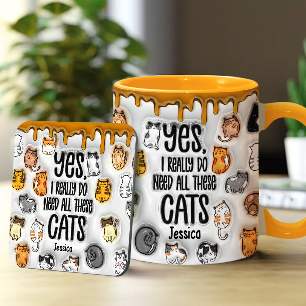 Yes I Do Need All These Cats - Personalized Cat Accent Mug
