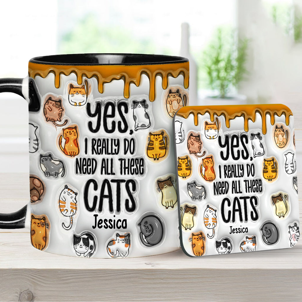 Yes I Do Need All These Cats - Personalized Cat Accent Mug