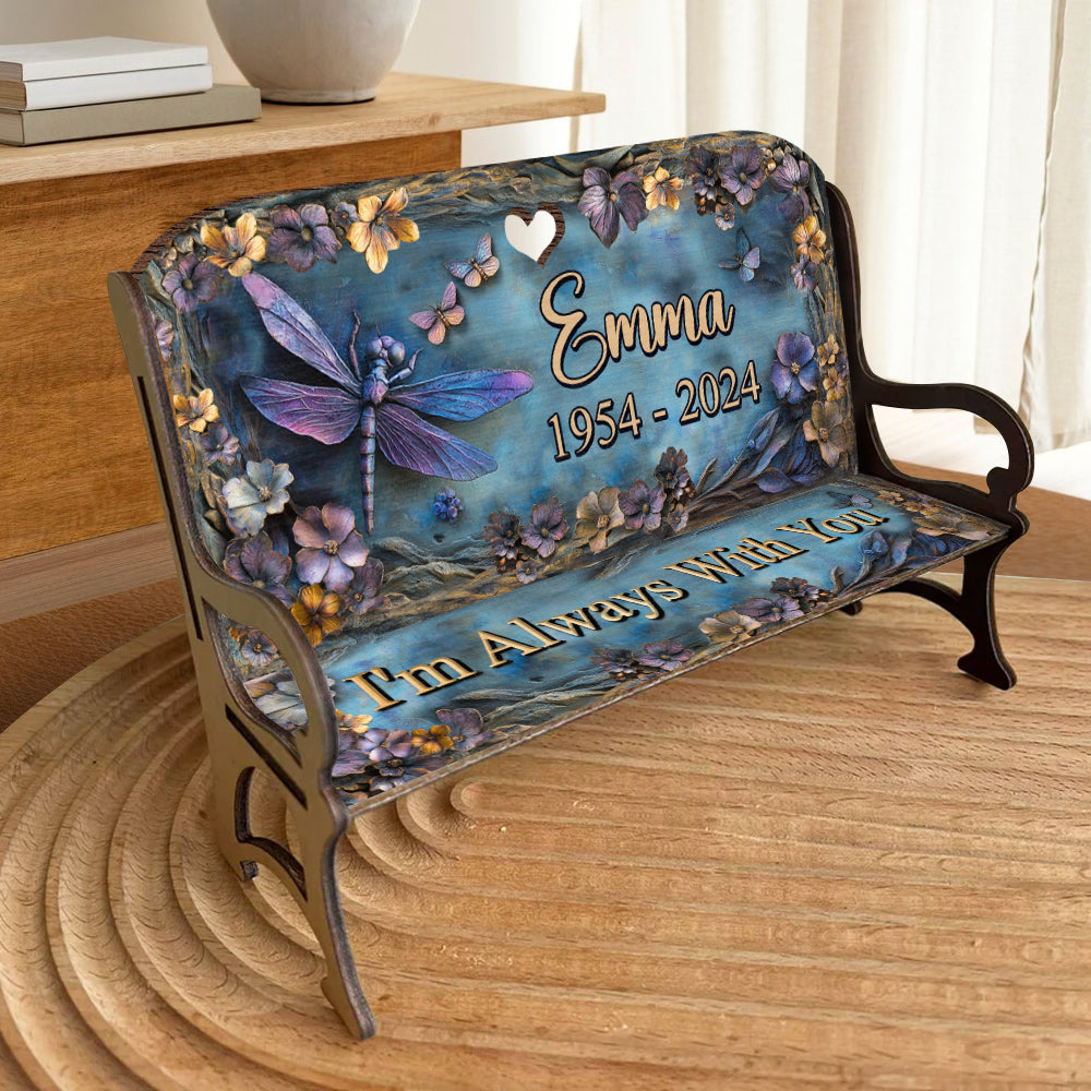 I'm Always With You - Personalized Memorial Wooden Bench