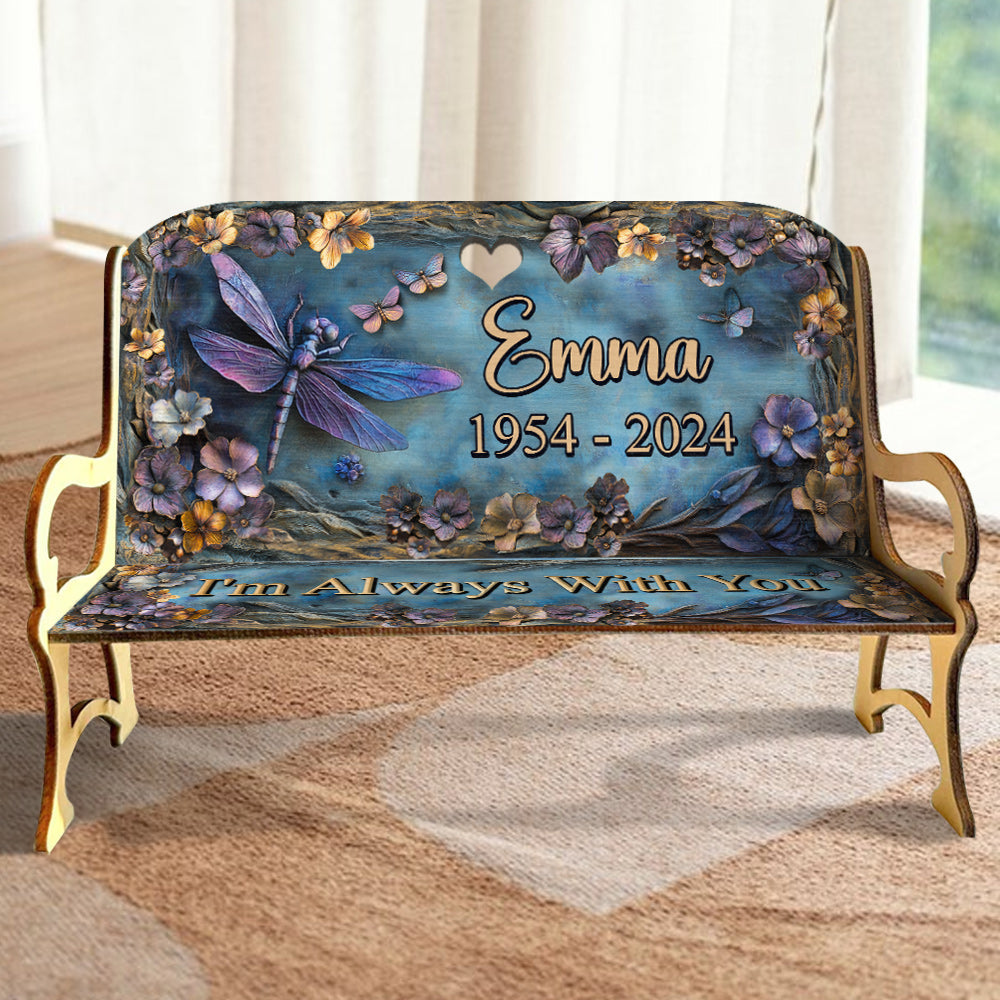 I'm Always With You - Personalized Memorial Wooden Bench