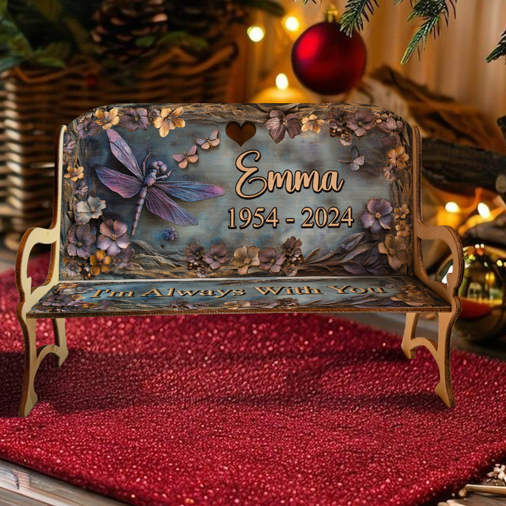 I'm Always With You - Personalized Memorial Wooden Bench