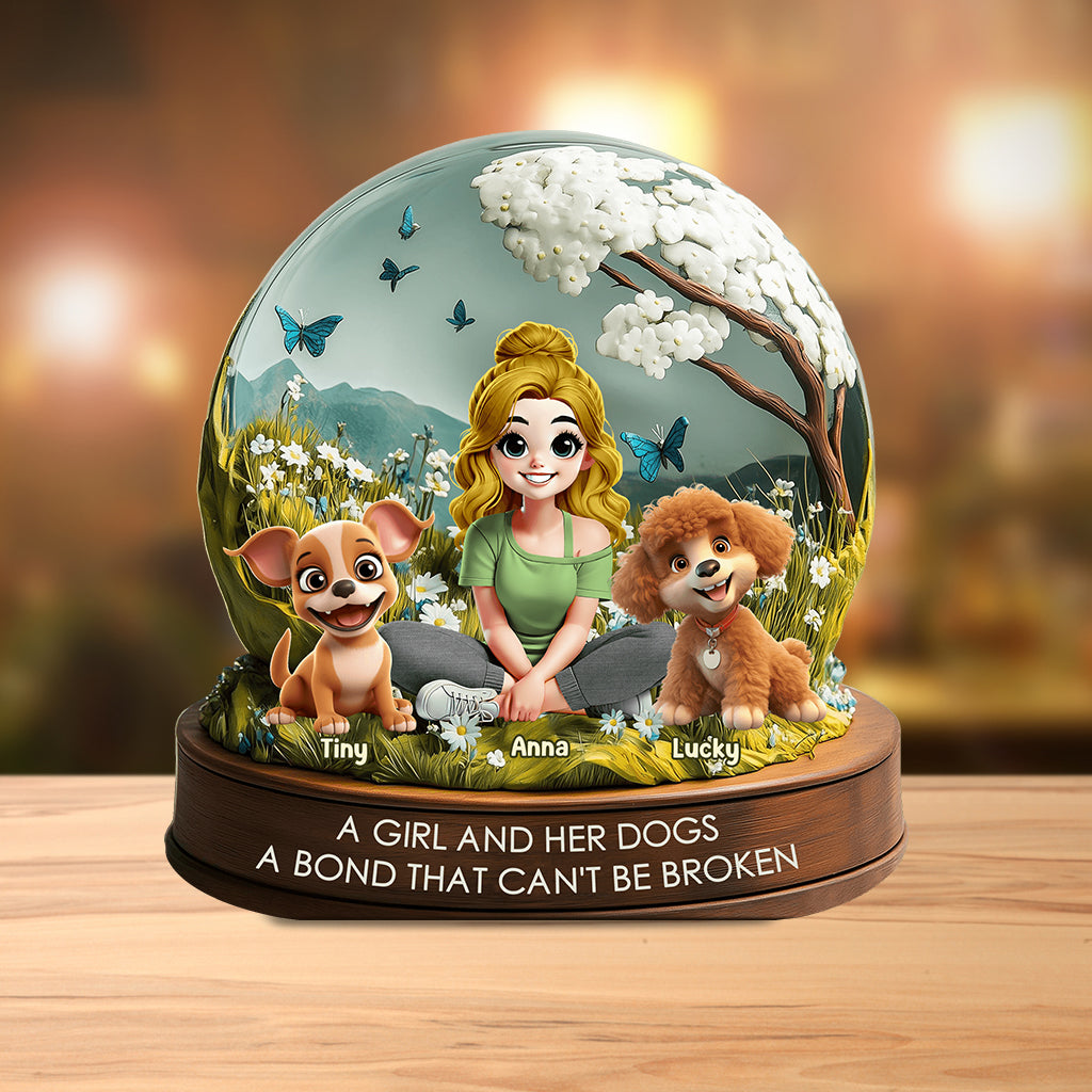 A Girl & Her Dogs A Bond That Can't Be Broken - Personalized Dog Custom Shaped Acrylic Plaque