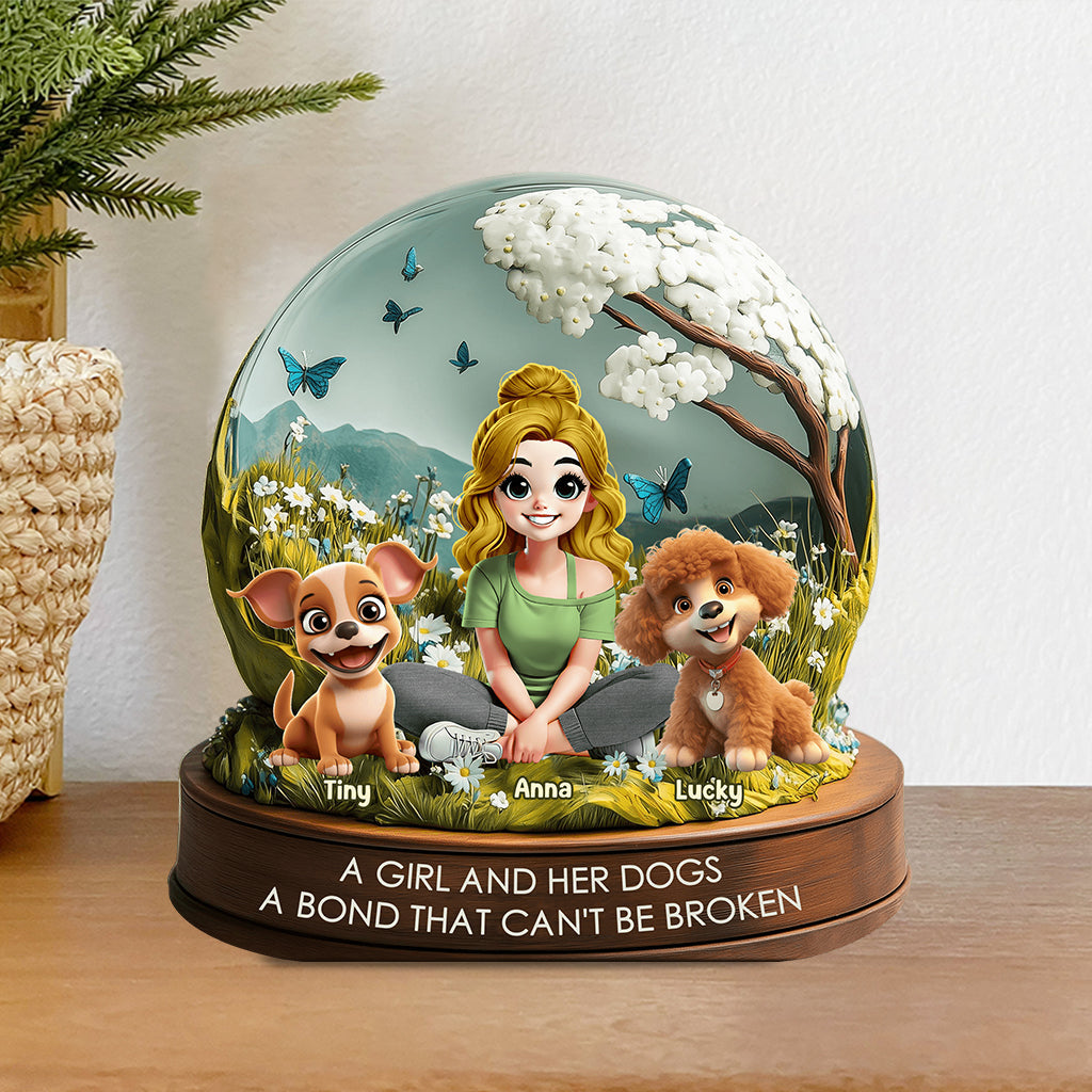 A Girl & Her Dogs A Bond That Can't Be Broken - Personalized Dog Custom Shaped Acrylic Plaque