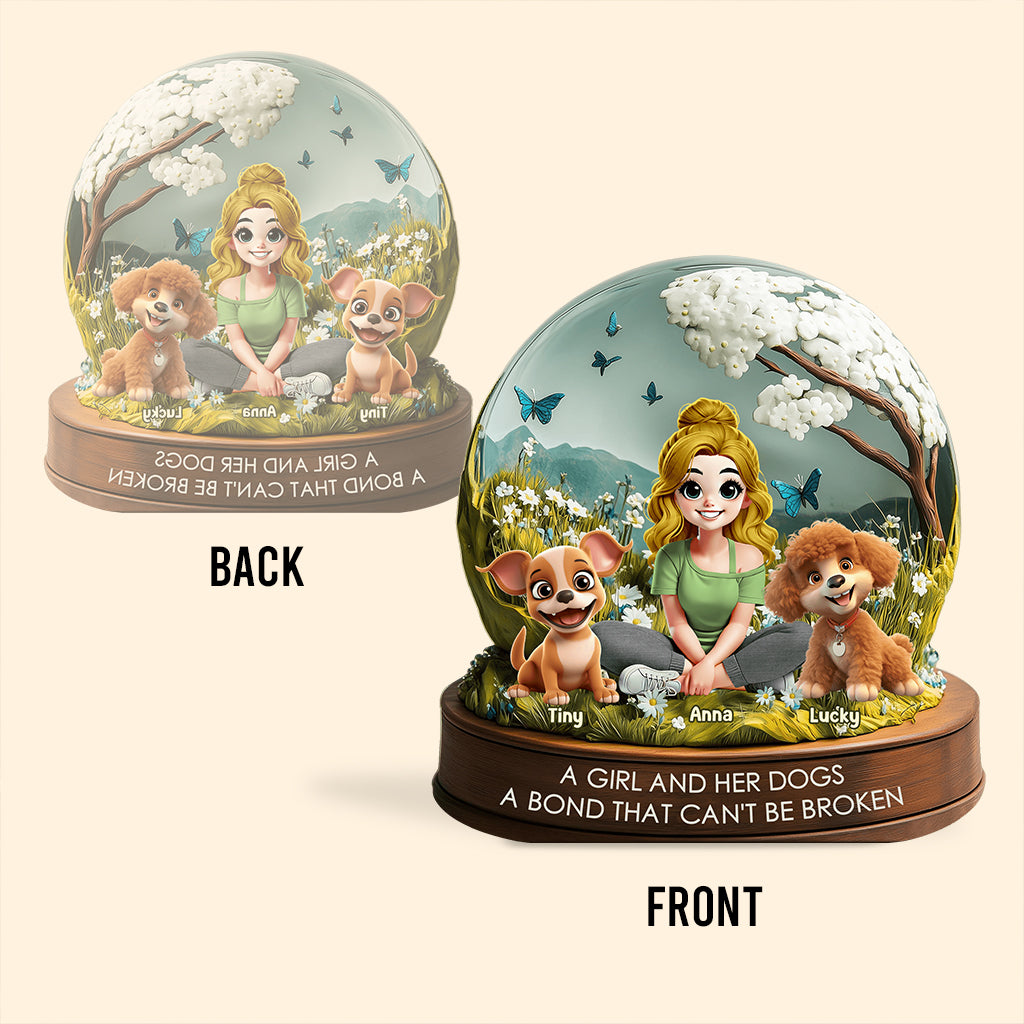 A Girl & Her Dogs A Bond That Can't Be Broken - Personalized Dog Custom Shaped Acrylic Plaque