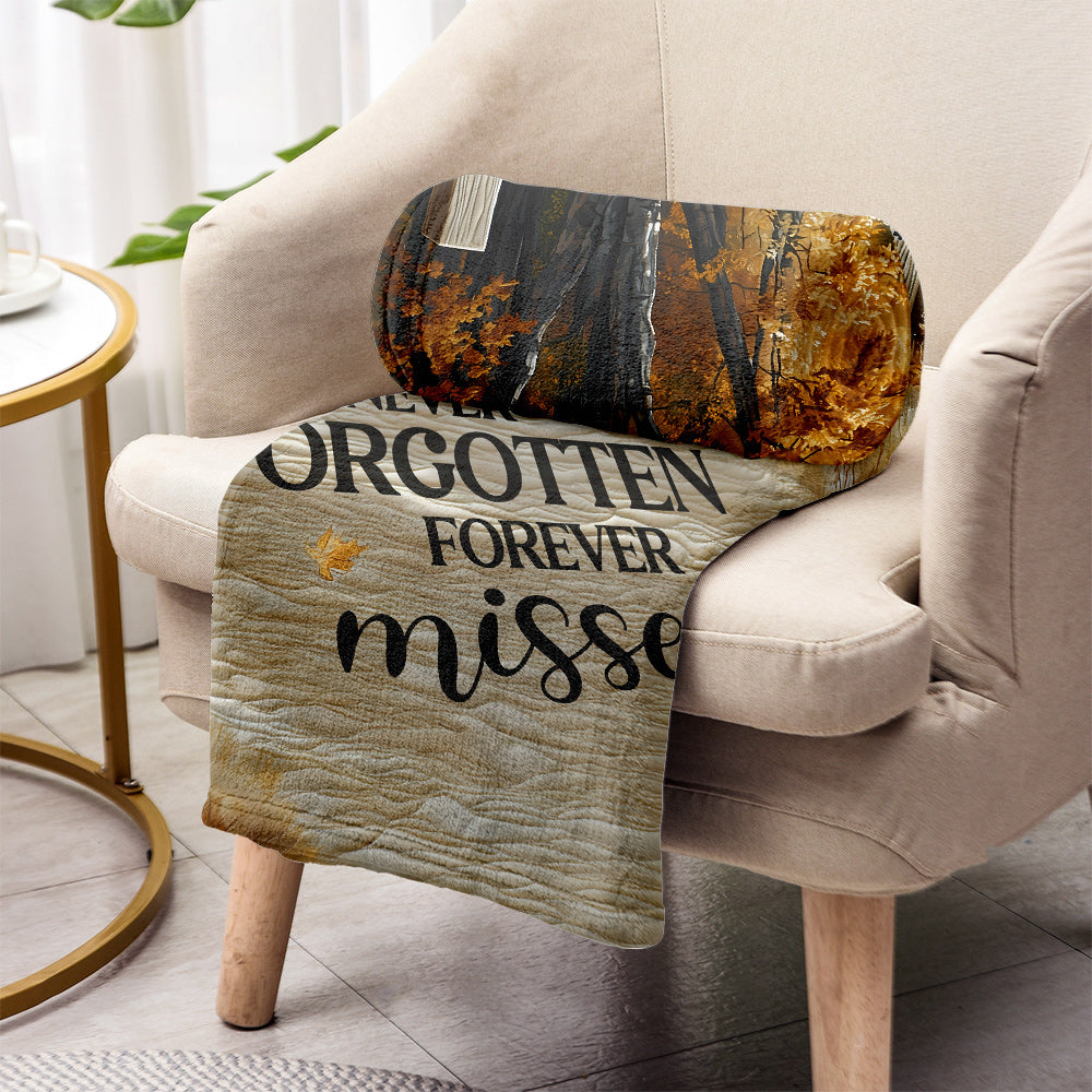 Always Loved Never Forgotten Forever Missed - Personalized Memorial Blanket