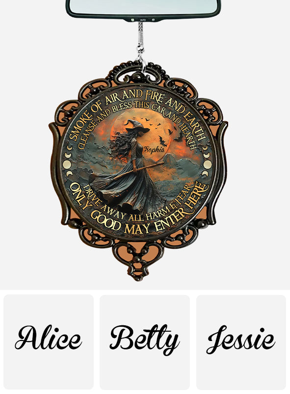 Smoke Of Air And Fire And Earth - Personalized Witch Car Ornament