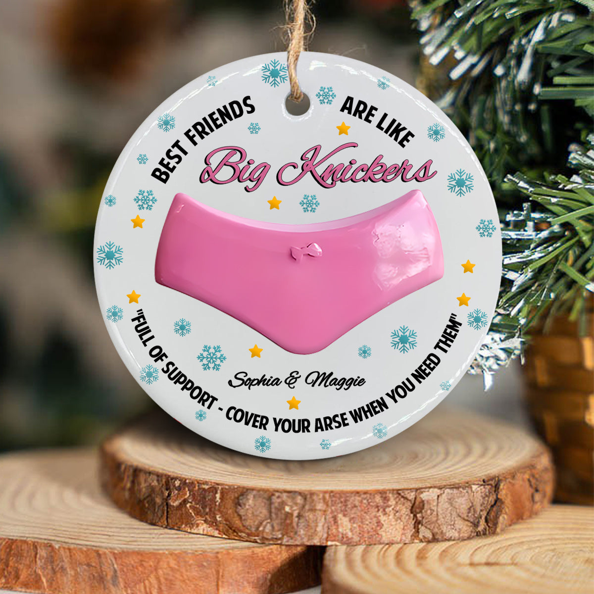 Best Friends Are Like Big Knickers - Personalized Bestie Ceramic Circle Ornament