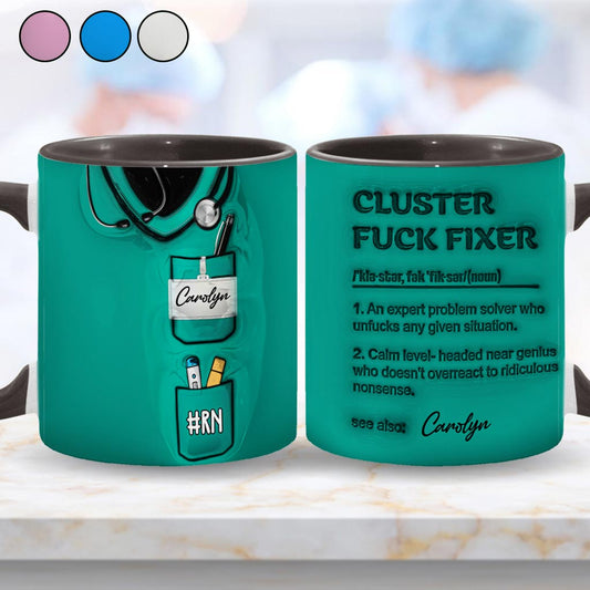 Cluster F*ck Fixer - Personalized Nurse Accent Mug