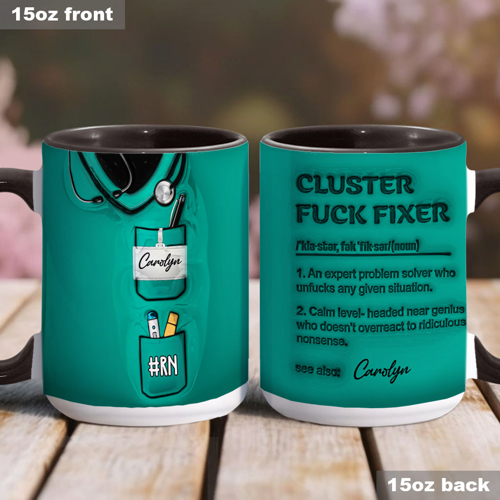 Cluster F*ck Fixer - Personalized Nurse Accent Mug