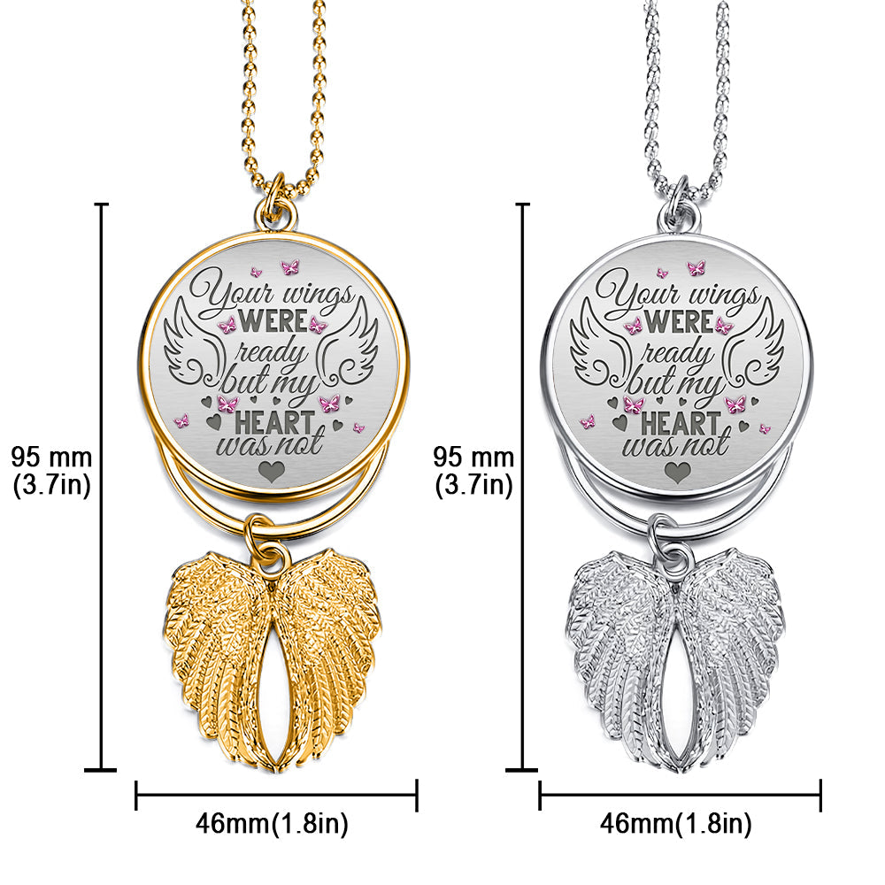Your Wings Were Ready But My Heart Was Not - Personalized Memorial Wings Ornament
