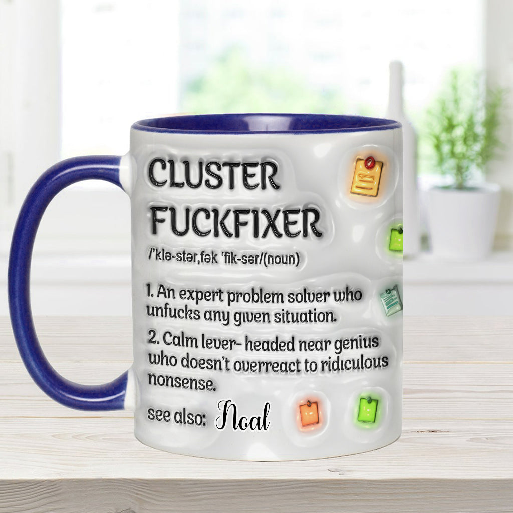 Cluster F*** Fixer - Personalized Colleague Accent Mug