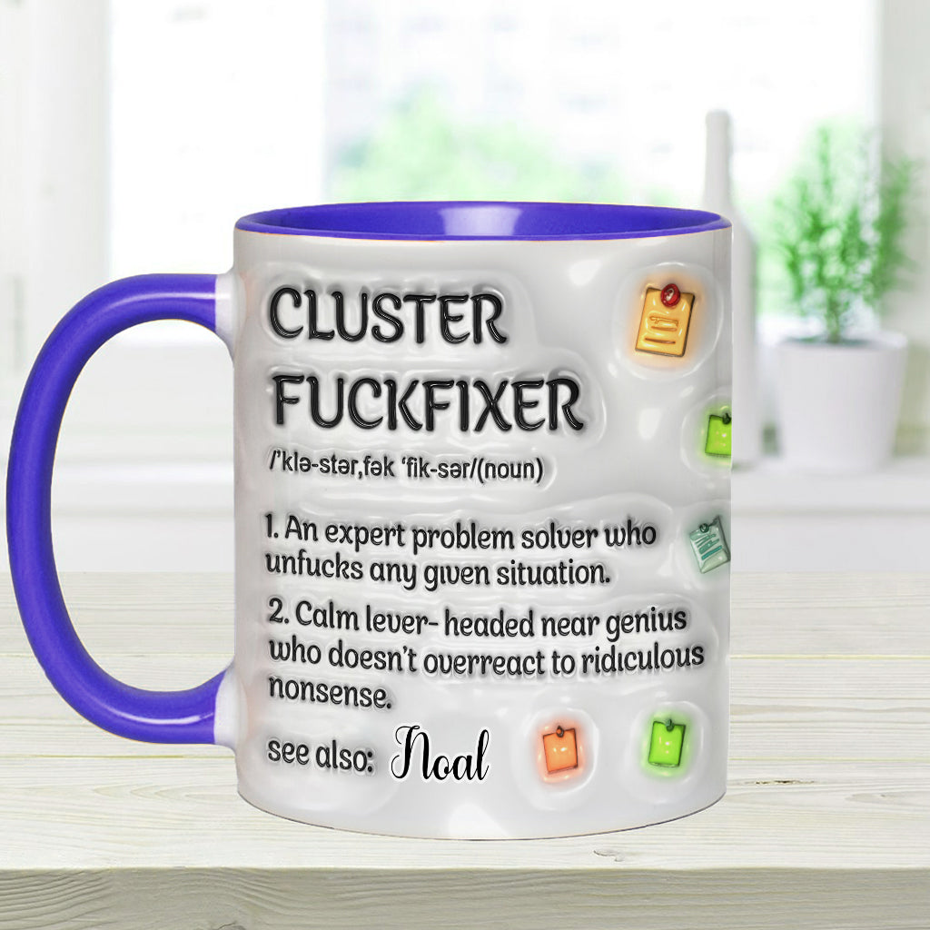 Cluster F*** Fixer - Personalized Colleague Accent Mug
