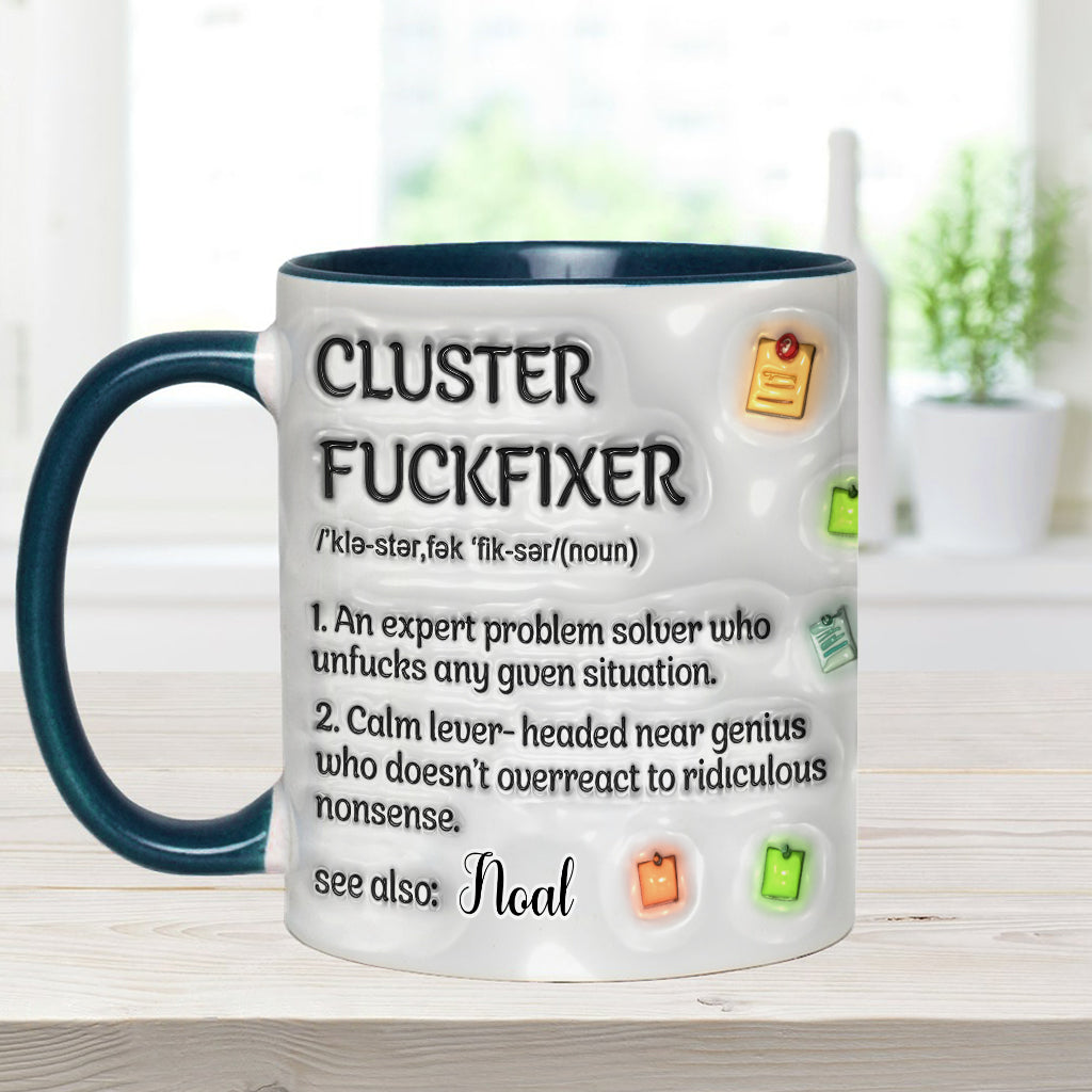 Cluster F*** Fixer - Personalized Colleague Accent Mug