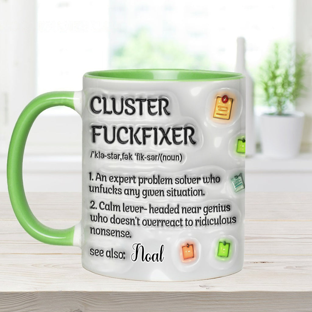 Cluster F*** Fixer - Personalized Colleague Accent Mug