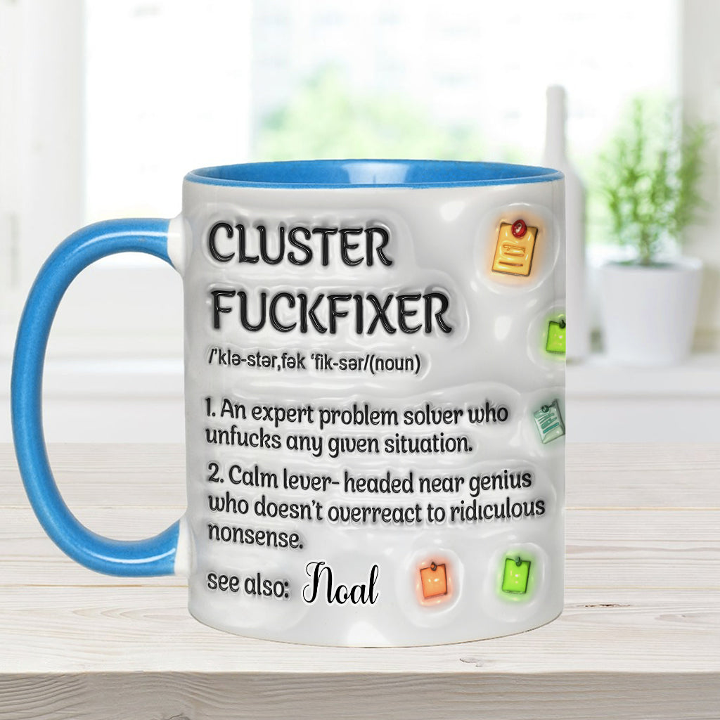 Cluster F*** Fixer - Personalized Colleague Accent Mug